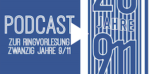 Ringvorlesung "Zwanzig Jahre 9/11"